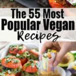 The Most Popular Vegan Recipes