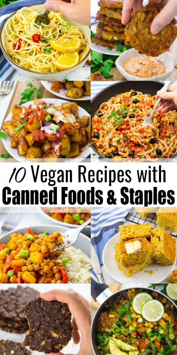10 Easy Vegan Recipes with Canned Foods and Staples Vegan Heaven