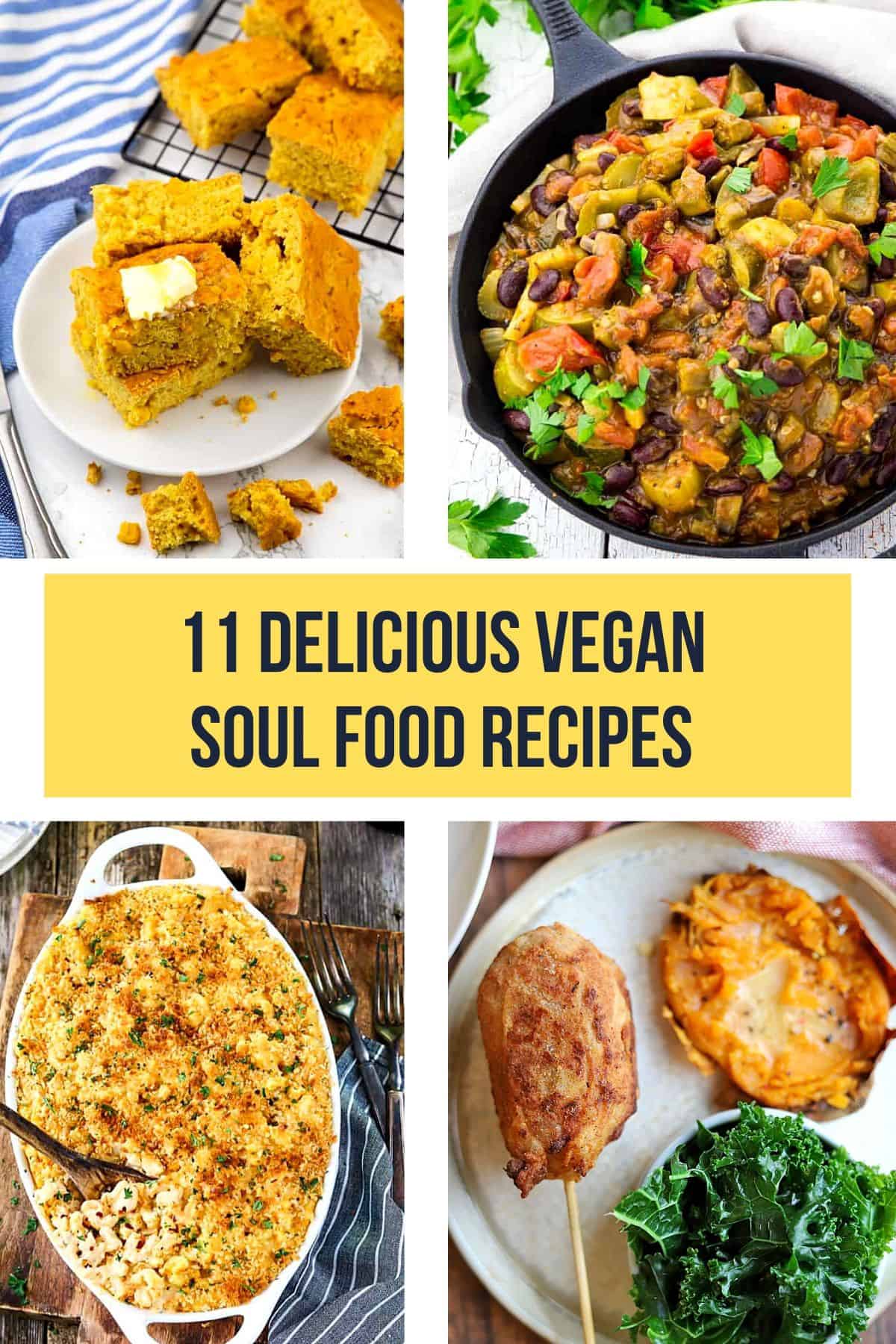 a collage of four vegan soul food recipes with a text overlay 