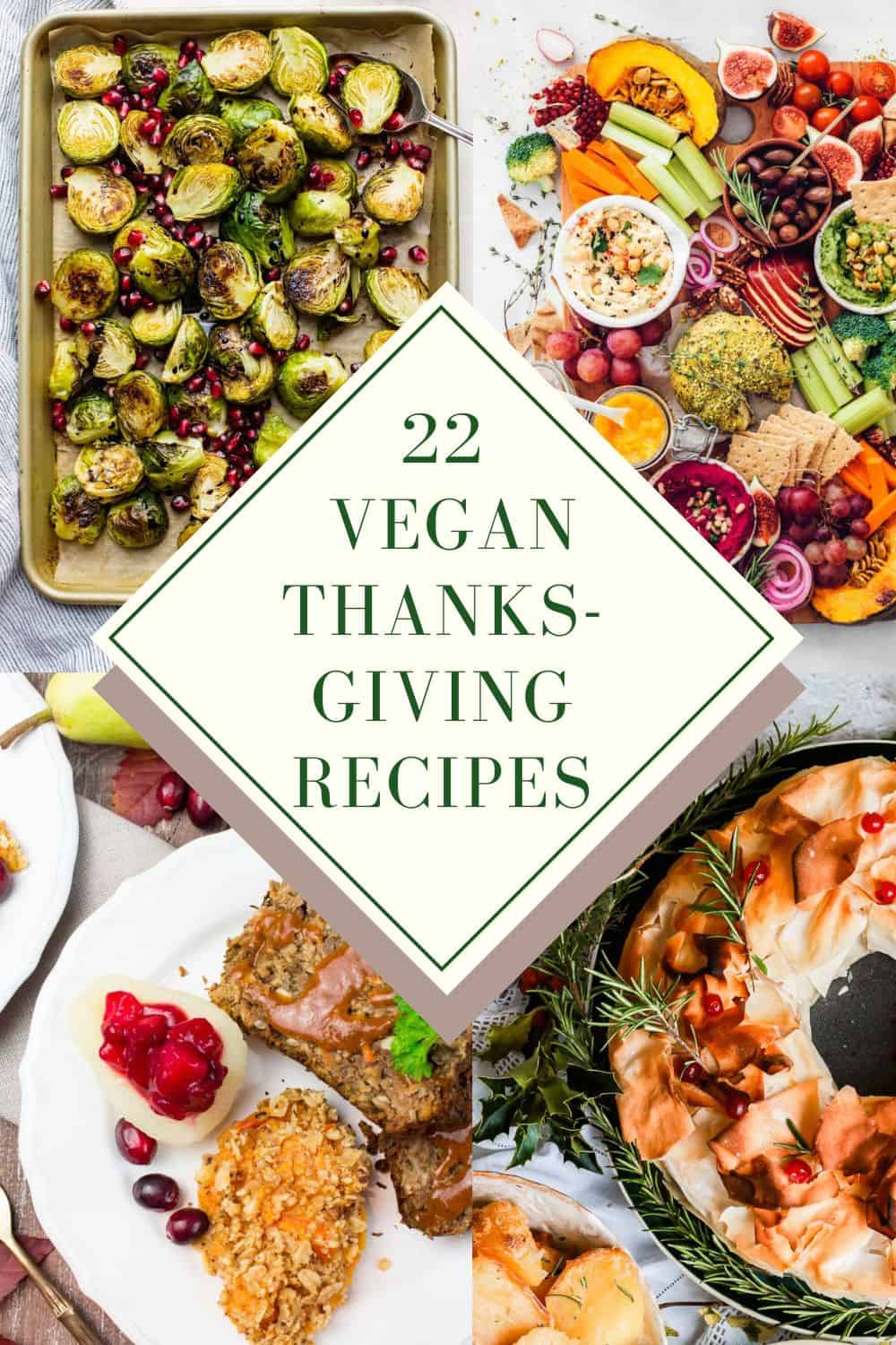 a collage of four vegan thanksgiving recipes with a text overlay 