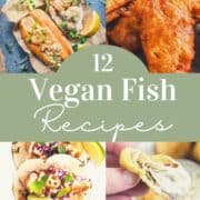 a collage of four vegan fish recipes with a text overlay