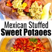 a collage of two photos of Mexican stuffed sweet potatoes with a text overlay