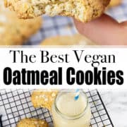 a collage of two photos of vegan oatmeal cookies with a text overlay