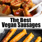a collage of two photos of vegan sausages with a text overlay