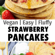 a collage of two photos of vegan strawberry pancakes with a text overlay